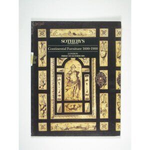 Sothebys Continental Furniture Auction Catalog 1600 to 1900 London 1995